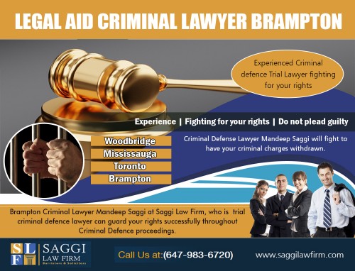 Legal Aid Criminal Lawyer Brampton Can Be Your Guide At https://saggilawfirm.com/location/

Find Us: https://goo.gl/maps/vGDMHa1w6r32

Deals in .....

Criminal Defense Lawyer In Mississauga
Brampton Local Criminal Lawyer
Legal Aid Criminal Lawyer Brampton
Mississauga Local Criminal Lawyer
Lawyer In Brampton Free Consultation

An excellent lawyer will certainly function to protect your interests as well as legal rights also keeping you as much as day and also informed on just how your case is progressing. They should also educate you from the outset concerning the nature of the costs versus you, potential fines if convicted and any type of more influence these charges may have in the future. Hiring a criminal Lawyer In Mississauga will certainly guarantee your instance is taken care of at every step.

Mandeep Saggi attends Court in all of the cities below.
Saggi Law Firm is located At 2250 Bovaird Drive E., Suite #206
Brampton, ON, L6R 0W3

Available 24 hrs CALL: 647-983-6720

Social---

https://twitter.com/BramptonLawyers
https://www.scoop.it/u/mandeep-saggi
https://www.plurk.com/saggilawfirm
https://www.facebook.com/saggilawfirm