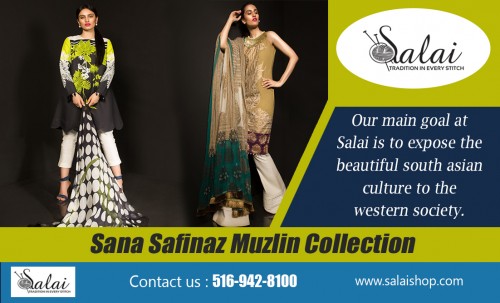 Look for classy casuals with Sana Safinaz sale collection at https://salaishop.com/collections/festive-formal-collection-2018

Our Collections:
sana safinaz muzlin 2018
sana safinaz muzlin collection 2018
sana safinaz muzlin collection
sana safinaz muzlin 

Contact:
121 South Broadway
Hicksville, New York, 11801
Phone: 516-942-8100
Website: https://salaishop.com/

A salwar suit is a traditional dress comprising three elements - salwar, kurta and a dupatta or scarf. Designers have reinvented the traditional salwar suits to suit every occasion and tastes of contemporary women. Designer salwar suits are a rage amongst the fashion forward women. Sana Safinaz sale is the perfect place where you can find latest collection of suits.

Social:
https://itunes.apple.com/us/app/salai-shop/id1319166614?mt=8
https://www.instagram.com/salaishopdotcom/
https://www.twitch.tv/salaishop
https://twitter.com/salaishop
https://www.youtube.com/channel/UCugm8RQ8V7SYi4MB9v7ac8Q/about
http://facebook.com/salaishop
https://kinja.com/salaishop
https://medium.com/@salaishop