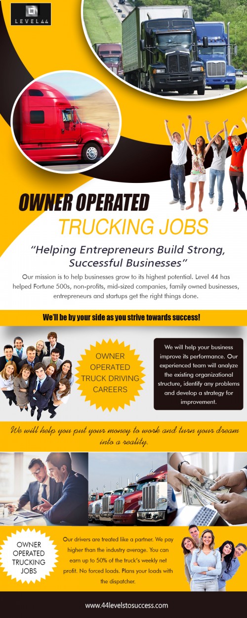 Truck Driving Careers - Advantages of Large Trucking Companies at http://http://www.44levelstosuccess.com/truck-driving-jobs/

services:-
trucking careers
owner operated trucking jobs
truck driving careers
truck driving jobs
owner operated truck driving careers

For more information about our services click below links: 
http://http://www.44levelstosuccess.com/next-level-trucking-program/

Once you have reached the legal age and you have the ability to a minimum of achieving education and learning in senior high school, you can begin going for Truck Driving Careers in the trucking market as soon as possible. If you currently have some knowledge as well as experience in driving, then that would certainly be a tipping stone for you. Otherwise, you would need to provide it more effort since dealing with more prominent and also longer lorries is entirely different from driving an auto. 

Connect Us:-
Phone: 770 885 8582
Mail: jwhitley@44levelsinc.com
Website: http://www.44levelstosuccess.com
Address:  1755 North Brown Road , Lawrenceville, GA
Find us on: https://goo.gl/maps/hZcw5fqvsHM2

Social:
https://en.gravatar.com/owneroperatedtruckingjobs
https://truckingcareers.netboard.me/
https://padlet.com/truckingcareers
https://followus.com/truckingcareers
https://kinja.com/truckingcareers