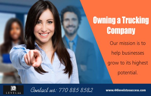 Owning A Trucking Company will make you successful  at http://http://www.44levelstosuccess.com/next-level-trucking-program/

services:-
how to start a trucking company
owning a trucking company
starting a trucking business
truck franchise opportunities
start a trucking company

For more information about our services click below links: 
http://http://www.44levelstosuccess.com/truck-driving-jobs/

Understanding what makes Owning A Trucking Company for some drivers and a poor choice for others has a lot to do with your goals and your likes and dislikes. It can begin the minute you choose to register in a truck driving institution where you could find out about handing big cars and taking them to different kinds of roadway problems and situations. One of the very first things that you will complete is the CDL or Commercial Truck Driver's License as well as you could get all the aid that you need by enlisting in a truck driving college because getting a CDL can be testing without adequate training.

Connect Us:-
Phone: 770 885 8582
Mail: jwhitley@44levelsinc.com
Website: http://www.44levelstosuccess.com
Address:  1755 North Brown Road , Lawrenceville, GA
Find us on: https://goo.gl/maps/hZcw5fqvsHM2

Social:
https://twitter.com/trckingcareer44
https://pinterest.com/truckdrivingcareers/
https://www.instagram.com/truckdrivingcareers/
https://plus.google.com/u/0/101823467832183975983
https://www.youtube.com/channel/UCx2Ol-ZKNgXUI-DnZOirozw