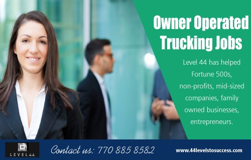 Truck Driving Jobs are an excellent option for many people at http://http://www.44levelstosuccess.com/truck-driving-jobs/

services:-
trucking careers
owner operated trucking jobs
truck driving careers
truck driving jobs
owner operated truck driving careers

For more information about our services click below links: 
http://http://www.44levelstosuccess.com/next-level-trucking-program/

Getting into Truck Driving Jobs would undoubtedly require an individual to make a lot of extra efforts specifically if he is not that experienced in truck driving. The majority of people believe that it is virtually the same concept as driving a little automobile, and also the only difference is the dimension of them, but that belief currently invalidates them. Individuals who ignore possible dangers might never be the right ones for the task. The jobs in the trucking market are severe jobs, and they are more than driving large-sized vehicles. Trucking jobs are likewise about taking full responsibility for driving and delivering goods.

Connect Us:-
Phone: 770 885 8582
Mail: jwhitley@44levelsinc.com
Website: http://www.44levelstosuccess.com
Address:  1755 North Brown Road , Lawrenceville, GA
Find us on: https://goo.gl/maps/hZcw5fqvsHM2

Social:
https://truckingcareers.contently.com/
https://en.gravatar.com/owneroperatedtruckingjobs
https://truckingcareers.netboard.me/
https://padlet.com/truckingcareers
https://followus.com/truckingcareers