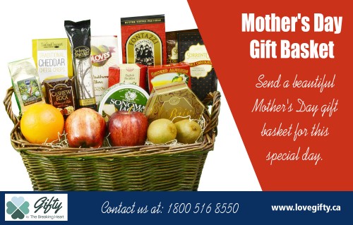 Make your mother feel very special with mother's day gift basket at https://lovegifty.ca/collections/mothers-day
Find Us On : https://goo.gl/maps/MUGifzhNss92
Gift baskets can be designed to suit anyone's needs and styles, Take the example of a gourmet gift basket - this is a unique way to present a gift to your mom with a delicious assortment of gourmet chocolates and nuts, coffee, tea and sweet drinks. Mother's day gift basket is not only a fun but also an affordable alternative to purchasing those individual gift items ready-made.
My Social :
http://padlet.com/giftbaskets_ca
http://www.cross.tv/profile/694336?
https://www.flickr.com/photos/159597771@N07/
https://archive.org/details/@giftbaskettoronto

Gifty by The Breaking Heart|https://lovegifty.ca/

112 Elizabeth St, Toronto, ON M5G 1P5, Canada
Phone : +1 800 516 8550
E-mail: hola@lovegifty.ca
Open 24 Hours

Deals in ...
Mother's Day Canada
Mothers Day Flowers
Mother's Day Gift Basket
When Is Mother's Day In Canada