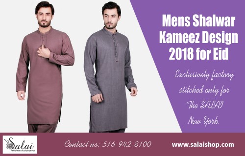 Discover most recent Men's Eid Shalwar Kameez Collection at https://salaishop.com/ 

Visit Here For More : 

https://salaishop.com/pages/shop-mens-salwar-kameez-online 
https://salaishop.com/pages/stylish-gents-shalwar-kameez-in-the-usa 
https://salaishop.com/pages/khaadi-chiffon-collection 

Find Us : https://goo.gl/maps/oiRH6b7oi3U2  

Do you want to find pakistani dresses for sale? There is an option, and you can be sure to find the best with the right methods of research. Whether you want a particular dress or you want to find something general, and just want to save, then you can be sure that with effective research, you can find the best. Men's Eid Shalwar Kameez Collection will be suits you in better ways. 

Deals In : 

Salwar Kameez Pakistani 
Salwar Kameez Online Shopping 
Best Place To Buy Salwar Kameez Online 
Men Kameez Shalwar Collection 
Salwar Kameez Online India 
Salwar Kameez Sale 

Social Links : 

https://twitter.com/salaishop  
http://facebook.com/salaishop  
https://www.instagram.com/salaishopdotcom/  
https://www.pinterest.com/pakistanisuitswithpants/  
https://plus.google.com/u/0/b/116145280406126160666/116145280406126160666
