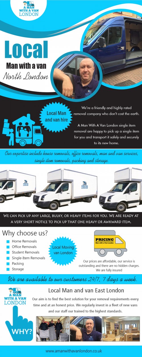 Local Man and van North London professionals that can assist you for your next move at https://www.amanwithavanlondon.co.uk/london-house-removals/

Find us on : https://goo.gl/maps/73zmKBs7Tkq

If you are planning on moving home, there is going to be a range of things to organize. One of the more significant aspects to moving home is relying on the professionals to help with moving to the new property. Hire Local Man and van North London service is likely to be a highly popular option, when you really wants to shift in a new location.

A Man With a Van London

5 Blydon House, 33 Chaseville Park Road, London, GB, N21 1PQ
Call Us : 020 8351 4940
Email : steve@amanwithavanlondon.co.uk/info@amanwithavanlondon.co.uk

My Profile : https://site.pictures/manwithvan

More Images :

https://site.pictures/image/itwib
https://site.pictures/image/itPFg
https://site.pictures/image/itYPs
https://site.pictures/image/it7fk