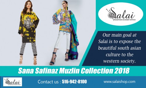 Sana Safinaz party wear collection according to the latest fashion trends https://salaishop.com/collections/festive-formal-collection-2018

Our Collections:
sana safinaz sale   
sana safinaz sale lucky one
sana safinaz sale price
sana safinaz sale online

Contact:
121 South Broadway
Hicksville, New York, 11801
Phone: 516-942-8100
Website: https://salaishop.com/

Designer salwar kameez online are available in a range of prices to suit every budget. While assuring you easy style and great comfort, salwar suits available online don't weigh down on your wallet and leave you fashionably content. Depending on the occasion, you can opt for the style that suits your budget and you find Sana Safinaz party wear for special occasion. 

Social:
https://plus.google.com/u/0/b/116145280406126160666/116145280406126160666
https://www.pinterest.com/pakistanisuitswithpants/
http://twitter.com/salaishop
https://www.instagram.com/salaishopdotcom
http://facebook.com/salaishop
https://sites.google.com/salaishop.com/gul-ahmed-winter-collection/home
https://padlet.com/salaishop
https://onmogul.com/salaishop