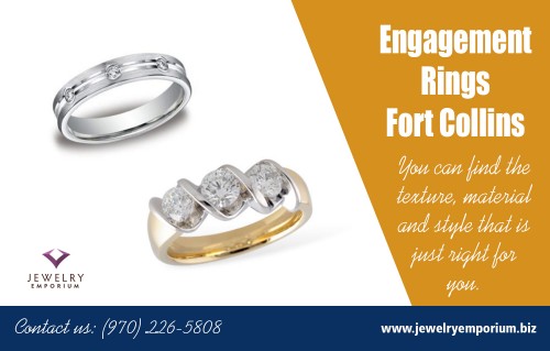 Engagement Rings Fort Collins for the best fine jewelry selection of rings At https://jewelryemporium.biz/contact-us/

Find US: https://goo.gl/maps/2nVDVsbrn5q

Deals in .....

Diamond Engagement Ring Fort Collins
Best Jeweler In Fort Collins
Jewelry Stores Fort Collins
Fort Collins Jewelry Stores
Engagement Rings Fort Collins

Adding aesthetic interest can be simply exactly what is needed to take a ring from regular to phenomenal. Regardless of just how you integrate geometric forms to produce aesthetic interest in your Engagement Rings Fort Collins, doing this is sure to create a beautiful ring or wedding ring set that will stand apart, motivate several matches and provide the bride a ring that will be loved for many years to find. It can additionally be treasured as a household treasure to handed down to future brides. 

Jewelry Emporium
3120 S. College Avenue #140
Fort Collins, CO 80525

Social---

https://plus.google.com/u/0/115661571746354828470
https://www.instagram.com/collinsjeweler
https://www.pinterest.com/jewelrysstores
https://www.reddit.com/user/FortCollinsJewelers