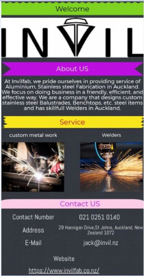 Find best and affordable aluminium fabricators in Auckland, visit today INVIL Limited. Here you get knowledgeable team, who specializes in stainless steel welding, stainless steel fabricators and alloy fabrication. Call us today 021 0251 0140 and get more information.

https://www.invilfab.co.nz/