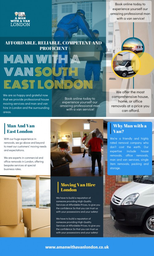Employ totally insured man with a van in South East London at https://www.amanwithavanlondon.co.uk/man-and-van-east-london/

Find us here: https://goo.gl/maps/uJgsdk4kMBL2

If you are taking into consideration moving home, there'll be a selection of points to organize. Among the a lot more essential elements to running a residence is established by the experts to aid with transferring to the new home. Man with a van in South East London service is quite most likely to be a favorite alternative if you wish to modify in a brand-new website. If you are relocating your family products, after that you might need a full-size driving truck or van and a number of individuals to do the moving. This all relies on the quantity of the home items you have gotten. If you are a minimal, after that you might not have a lot of things. If you are an enthusiast well, you may require elimination van hire.

Address-  5 Blydon House, 33 Chaseville Park Road, London, LND, GB, N21 1PQ 
Phone: 07469846963 , 07702894895
Mail : steve@amanwithavanlondon.co.uk , info@amanwithavanlondon.co.uk 

My Profile : https://site.pictures/manwithvan

More Images :

https://site.pictures/image/pbsOR
https://site.pictures/image/pbfNQ