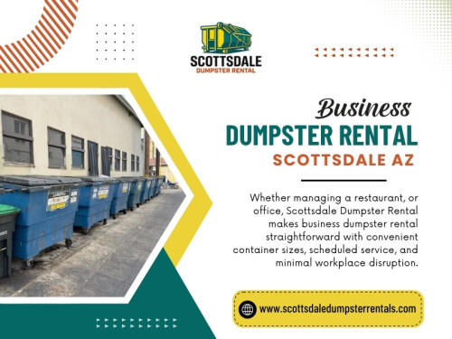 A Business dumpster rental Scottsdale AZ plan works better when waste removal is integrated into the business's schedule instead of interfering with it.
