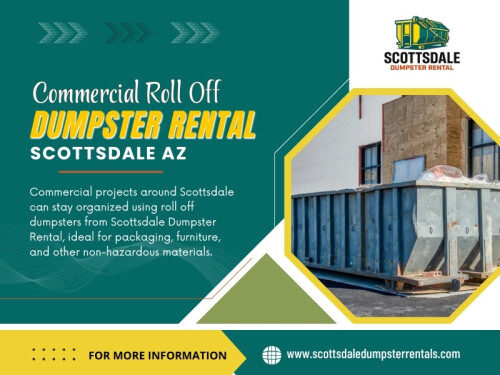 A Commercial roll off dumpster rental Scottsdale AZ can be useful when a business needs a temporary container for a concentrated cleanup rather than everyday trash disposal.

Scottsdale Dumpster Rental
Address: 4141 N Scottsdale Rd, #308, Scottsdale, AZ, 85251, USA
Phone: (602) 483-6363