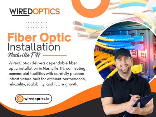 A carefully planned Fiber optic installation nashville tn project can account for route length, equipment locations, pathway conditions, fiber type, strand requirements, termination methods, and future needs before the installation begins.

Click here for more information: https://wiredoptics.io/fiber-optic-services/

WiredOptics

Address: 1801 West End Ave #1057, Nashville, TN 37203
Phone: +1(615) 246-6616
Find Us on Google Map: https://maps.app.goo.gl/NAxtwVznMcWLC4bs5