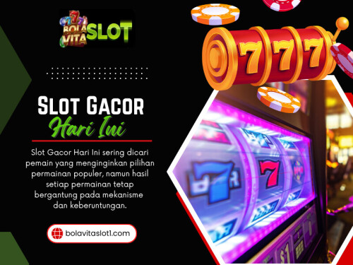 Slot Gacor Hari Ini