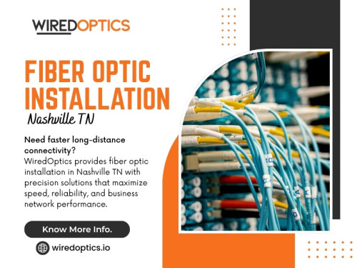 Business growth should provide new opportunities, not new technology frustrations. Investing in Fiber optic installation Nashville TN provides companies with an infrastructure that keeps up with growing teams, evolving software, and increasing data demands without constant upgrades or unnecessary downtime.

Wired Optics
Address: 107 Platform Wy, Nashville, TN 37203
Phone: (615) 246-6616